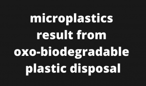 https://etsus.co/wp-content/uploads/2021/05/microplastics-result-from-oxo-biodegradable-plastic-disposal-300x177.png